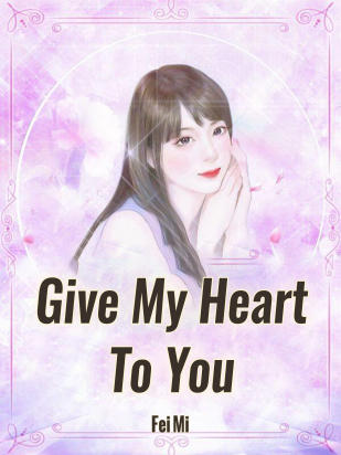 Give My Heart To You